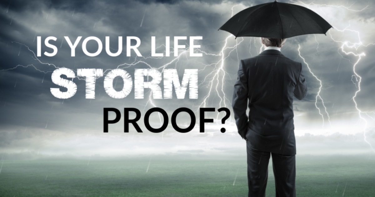 Is Your Life Storm Proof? Sermons Speak the Word Church International